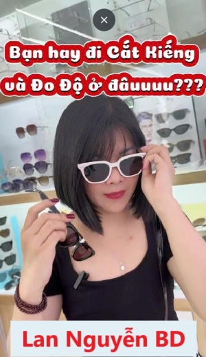 Lan Nguyễn review mắt kính bình dương