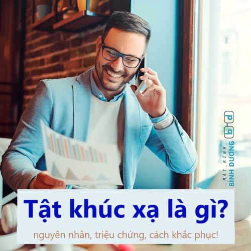 Tật khúc xạ là gì - Nguyên nhân - Triệu chứng các loại tật khúc xạ