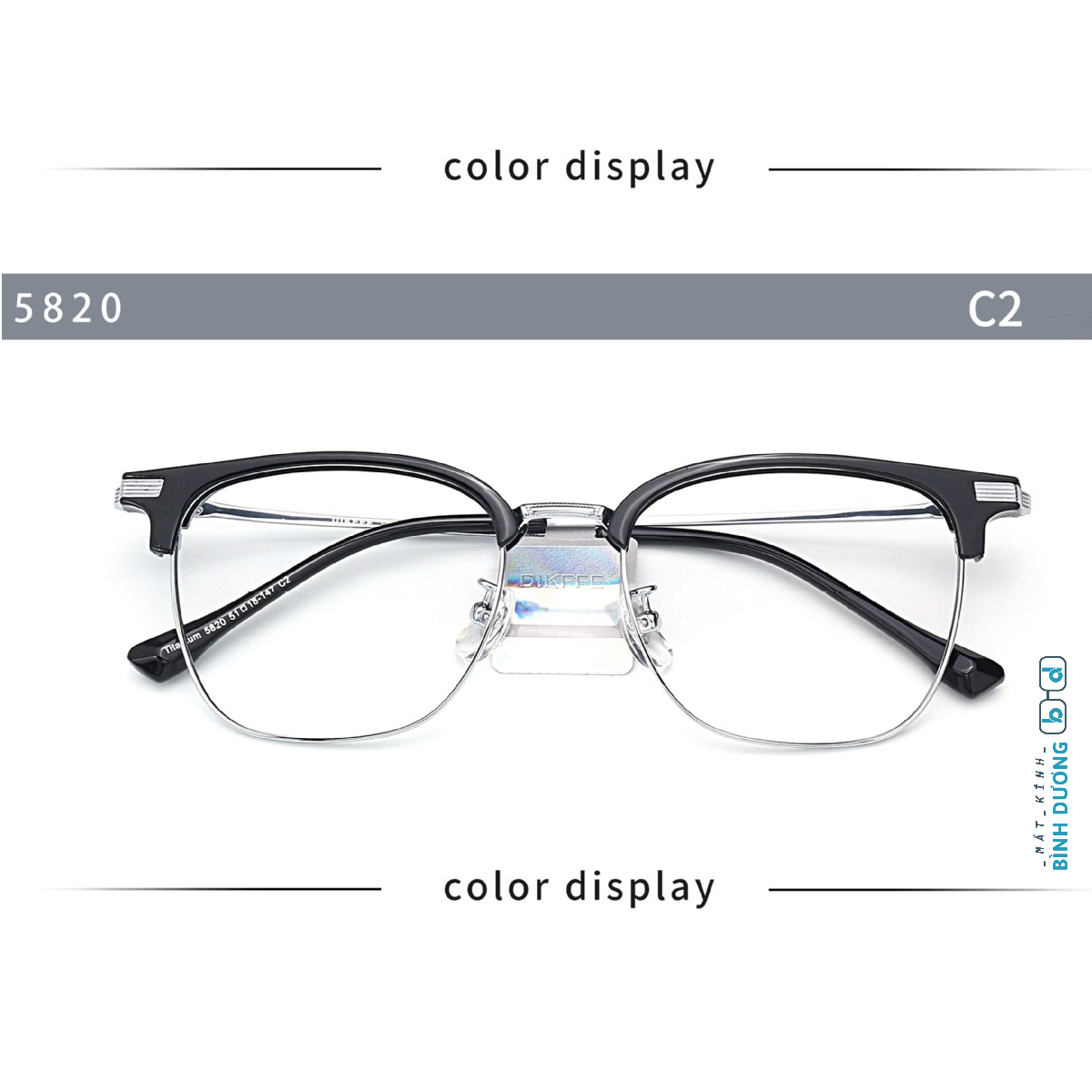 Kính nửa viền DIKFFE 5820 Mắt Kính Bình Dương