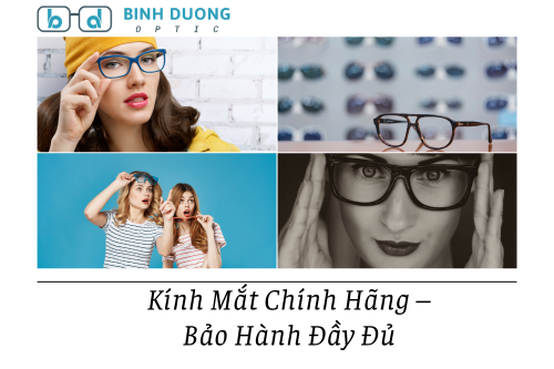 Kính Mắt Chính Hãng – Bảo Hành Đầy Đủ của mắt kính bình dương