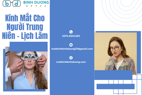 Kính Mắt Cho Người Trung Niên – Lịch Lãm của mắt kính bình dương