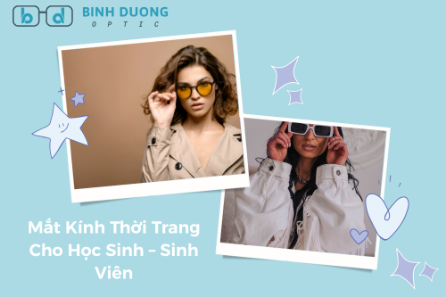Mắt Kính Thời Trang Cho Học Sinh – Sinh Viên của mắt kính bình dương