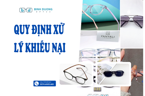 Quy định xử lý khiếu nại tại mắt kính bình dương